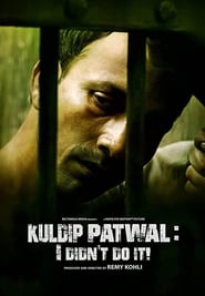 Kuldip Patwal: I Didn't Do It!